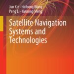 خرید و دانلود نسخه کامل کتاب Satellite Navigation Systems and Technologies
