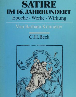 خرید و دانلود نسخه کامل کتاب Satire im 16. Jahrhundert : Epoche, Werke, Wirkung