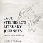 خرید و دانلود نسخه کامل کتاب Saul Steinberg’s Literary Journeys: Nabokov, Joyce, and Others