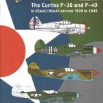 خرید و دانلود نسخه کامل کتاب Scale Aircraft Modeling Colours:  Combat Colours Number 3 The Curtiss P 36 and P 40 in USAAC/USAAF Service 1939-1945