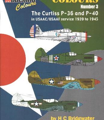 خرید و دانلود نسخه کامل کتاب Scale Aircraft Modeling Colours:  Combat Colours Number 3 The Curtiss P 36 and P 40 in USAAC/USAAF Service 1939-1945