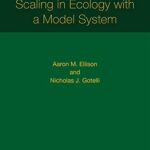 خرید و دانلود نسخه کامل کتاب Scaling in Ecology with a Model System