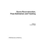 خرید و دانلود نسخه کامل کتاب SceneRreconstruction, Pose Estimation and Tracking