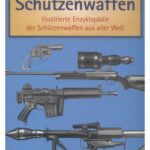 خرید و دانلود نسخه کامل کتاب Sch#252;tzenwaffen (1945-1985) Illustrierte Enzyklop#228;die der Sch#252;tzenwaffen aus aller Welt – Band 1, 2