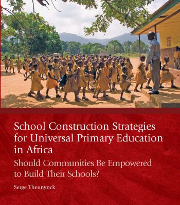 خرید و دانلود نسخه کامل کتاب School Construction Strategies for Universal Primary Education in Africa: Should Communities Be Empowered to Build Their Schools? (Africa Human Development Series)