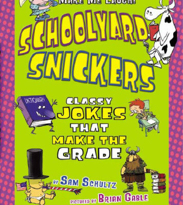 خرید و دانلود نسخه کامل کتاب Schoolyard Snickers: Classy Jokes That Make the Grade (Make Me Laugh)