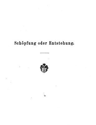 خرید و دانلود نسخه کامل کتاب Schöpfung oder Entstehung : Aphorismen zur Entwicklung des organischen Lebens