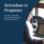 خرید و دانلود نسخه کامل کتاب Schreiben in Projekten: Von der Leistungsbeschreibung bis zum Abschlussbericht