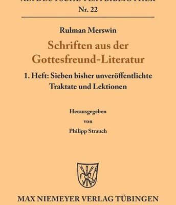 خرید و دانلود نسخه کامل کتاب Schriften aus der Gottesfreund-Literatur: 1. Heft: Sieben bisher unveröffentlichte Traktate und Lektionen