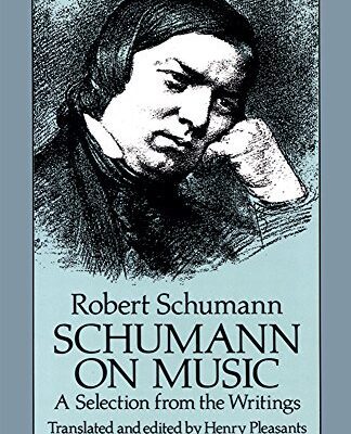 خرید و دانلود نسخه کامل کتاب Schumann on Music: A Selection from the Writings
