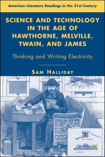 خرید و دانلود نسخه کامل کتاب Science and Technology in the Age of Hawthorne, Melville, Twain, and James: Thinking and Writing Electricity (American Literature Readings in the Twenty-First Century)_68ebf5f1c10b5.jpeg خرید و دانلود نسخه کامل کتاب Science and Technology in the Age of Hawthorne, Melville, Twain, and James: Thinking and Writing Electricity (American Literature Readings in the Twenty-First Century)