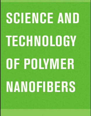 خرید و دانلود نسخه کامل کتاب Science and Technology of Polymer Nanofibers