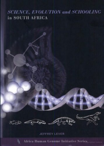 خرید و دانلود نسخه کامل کتاب Science, Evolution and Schooling in South Africa (Africa Human Genome Intiative Series)_68e6d708c6462.jpeg خرید و دانلود نسخه کامل کتاب Science, Evolution and Schooling in South Africa (Africa Human Genome Intiative Series)
