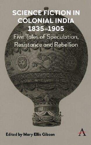 خرید و دانلود نسخه کامل کتاب Science Fiction in Colonial India, 1835-1905: Five Stories of Speculation, Resistance and Rebellion_68e31ed669587.jpeg خرید و دانلود نسخه کامل کتاب Science Fiction in Colonial India, 1835-1905: Five Stories of Speculation, Resistance and Rebellion