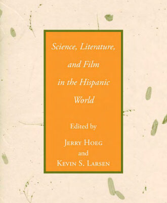 خرید و دانلود نسخه کامل کتاب Science, Literature, and Film in the Hispanic World