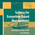 خرید و دانلود نسخه کامل کتاب Science of Ecosystem-based Management: Narragansett Bay in the 21st Century (Springer Series on Environmental Management)