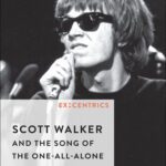 خرید و دانلود نسخه کامل کتاب Scott Walker and the Song of the One-all-alone