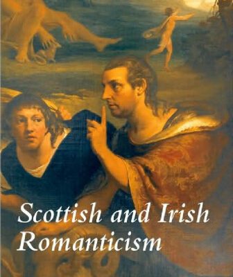 خرید و دانلود نسخه کامل کتاب Scottish and Irish Romanticism