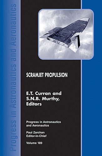 خرید و دانلود نسخه کامل کتاب Scramjet Propulsion_68faa9479cf90.jpeg خرید و دانلود نسخه کامل کتاب Scramjet Propulsion