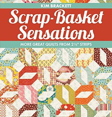 خرید و دانلود نسخه کامل کتاب Scrap-Basket Sensations: More Great Quilts from 2 1/2″ Strips – + pdf
