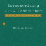 خرید و دانلود نسخه کامل کتاب Screenwriting With a Conscience: Ethics for Screenwriters (Lea’s Communication Series)