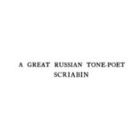 خرید و دانلود نسخه کامل کتاب Scriabin: The great Russian tone poet
