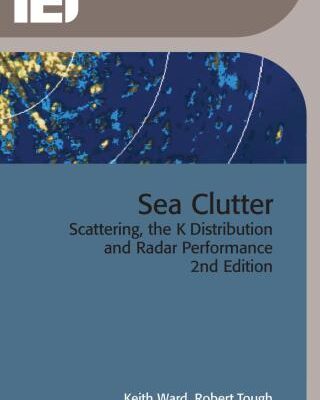 خرید و دانلود نسخه کامل کتاب Sea Clutter: Scattering, the K Distribution and Radar Performance