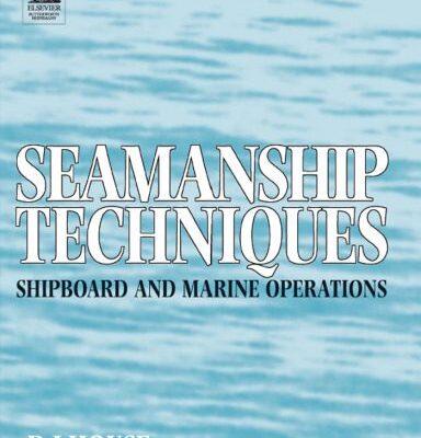خرید و دانلود نسخه کامل کتاب Seamanship techniques : for shipboard & maritime operations