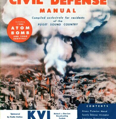 خرید و دانلود نسخه کامل کتاب Seattle Civil Defense Manual: Including “The Atom Bomb and Your Survival”; Compiled exclusively for residents of the Puget Sound country