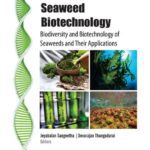 خرید و دانلود نسخه کامل کتاب Seaweed Biotechnology: Biodiversity and Biotechnology of Seaweeds and Their Applications
