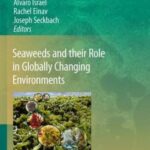 خرید و دانلود نسخه کامل کتاب Seaweeds and their Role in Globally Changing Environments