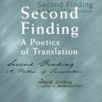 خرید و دانلود نسخه کامل کتاب Second Finding: A Poetics of Translation