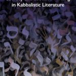 خرید و دانلود نسخه کامل کتاب Secrecy and Esoteric Writing in Kabbalistic Literature