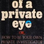 خرید و دانلود نسخه کامل کتاب Secrets of a Private Eye, or How to be Your Own Private Investigator