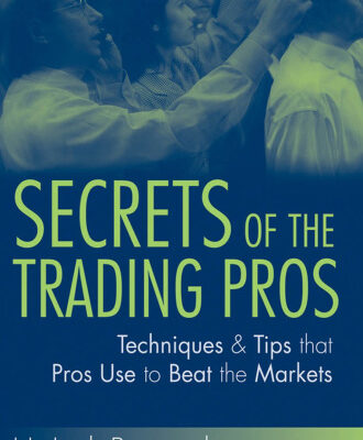 خرید و دانلود نسخه کامل کتاب Secrets of the Trading Pros: Techniques and Tips That Pros Use to Beat the Market