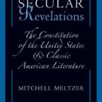 خرید و دانلود نسخه کامل کتاب Secular Revelations: The Constitution of the United States and Classic American Literature