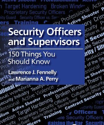 خرید و دانلود نسخه کامل کتاب Security Officers and Supervisors: 150 Things You Should Know