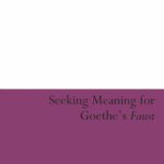 خرید و دانلود نسخه کامل کتاب Seeking Meaning for Goethe’s Faust
