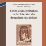 خرید و دانلود نسخه کامل کتاب Sehen und Sichtbarkeit in der Literatur des deutschen Mittelalters: XXI. Anglo-German Colloquium, London 2009