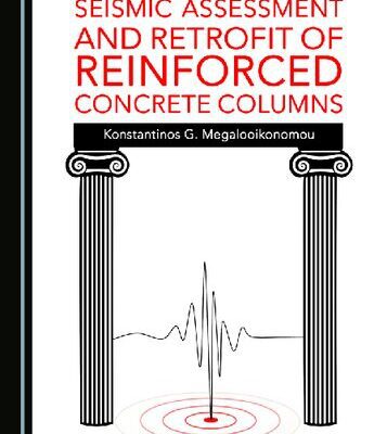 خرید و دانلود نسخه کامل کتاب Seismic Assessment and Retrofit of Reinforced Concrete Columns