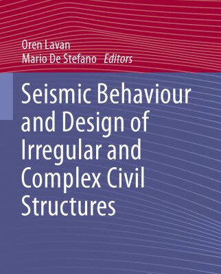 خرید و دانلود نسخه کامل کتاب Seismic Behaviour and Design of Irregular and Complex Civil Structures