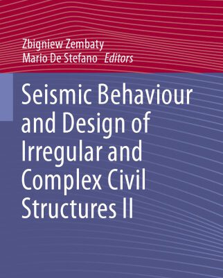 خرید و دانلود نسخه کامل کتاب Seismic Behaviour and Design of Irregular and Complex Civil Structures II