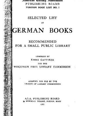 خرید و دانلود نسخه کامل کتاب Selected List of German Books Recommended for a Small Public Library