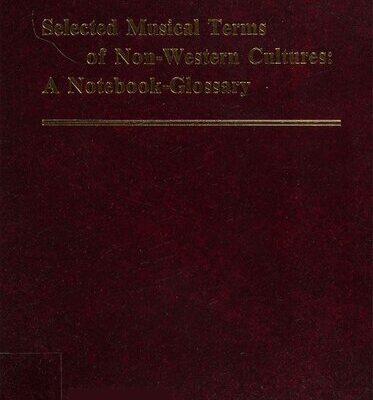 خرید و دانلود نسخه کامل کتاب Selected Musical Terms of Non-Western Cultures: A Notebook-Glossary