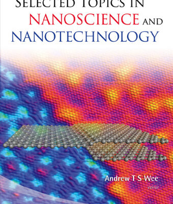 خرید و دانلود نسخه کامل کتاب Selected Topics in Nanoscience and Nanotechnology
