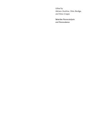 خرید و دانلود نسخه کامل کتاب Selective Nanocatalysts and Nanoscience: Concepts for Heterogeneous and Homogeneous Catalysis