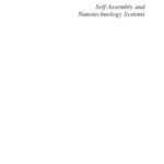 خرید و دانلود نسخه کامل کتاب Self-Assembly and Nanotechnology Systems: Design, Characterization, and Applications