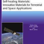 خرید و دانلود نسخه کامل کتاب Self-healing Materials : Innovative Materials for Terrestrial and Space Applications