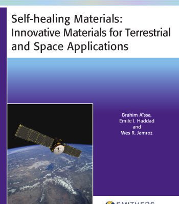 خرید و دانلود نسخه کامل کتاب Self-healing Materials : Innovative Materials for Terrestrial and Space Applications