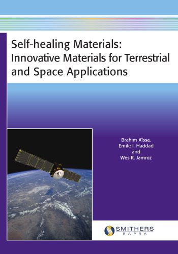 خرید و دانلود نسخه کامل کتاب Self-healing Materials : Innovative Materials for Terrestrial and Space Applications_68fa11f70f4de.jpeg خرید و دانلود نسخه کامل کتاب Self-healing Materials : Innovative Materials for Terrestrial and Space Applications